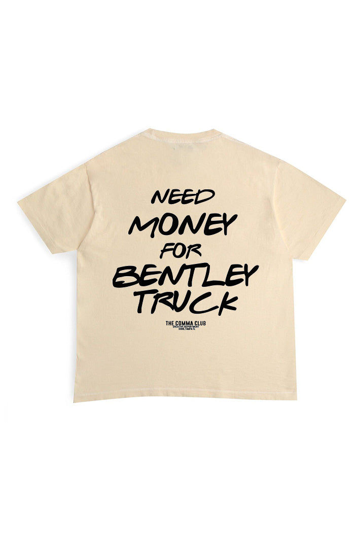 Need Money For Bentley Truck